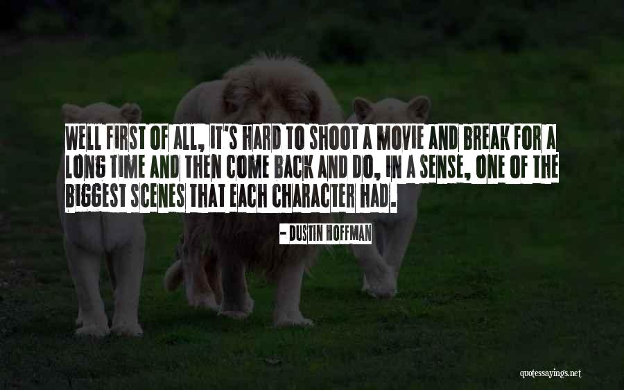 Hard Way Movie Quotes By Dustin Hoffman Hard Way Movie Quotes By Dustin Hoffman