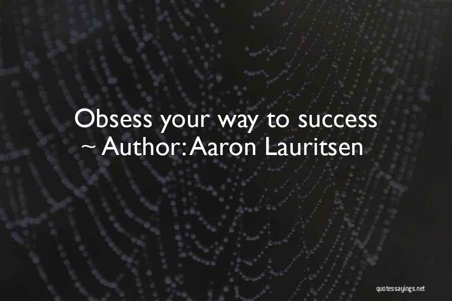 Hard Way To Success Quotes By Aaron Lauritsen