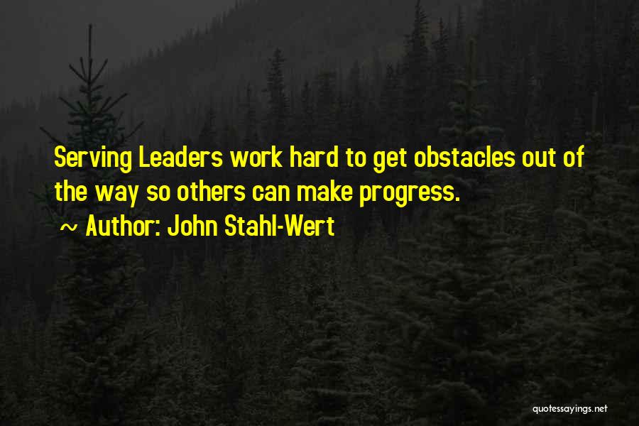Hard Way To Success Quotes By John Stahl-Wert