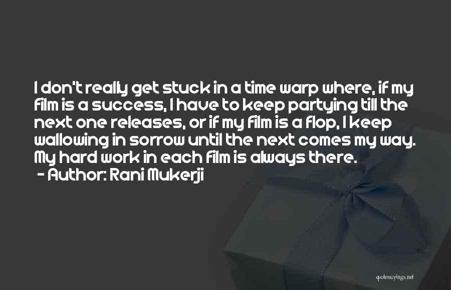 Hard Way To Success Quotes By Rani Mukerji