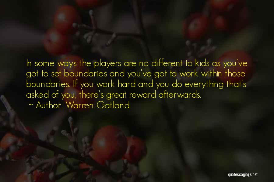 Hard Ways Quotes By Warren Gatland