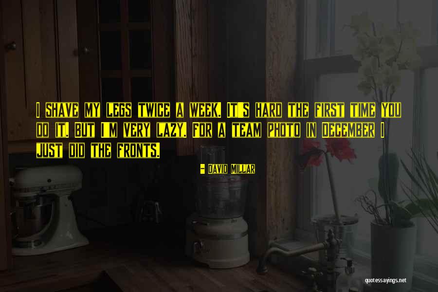Hard Week Quotes By David Millar Hard Week Quotes By David Millar