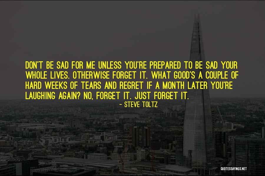 Hard Weeks Quotes By Steve Toltz