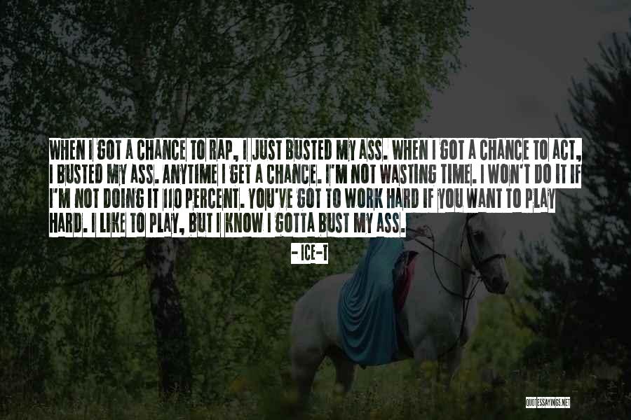 Hard Won Quotes By Ice-T Hard Won Quotes By Ice-T