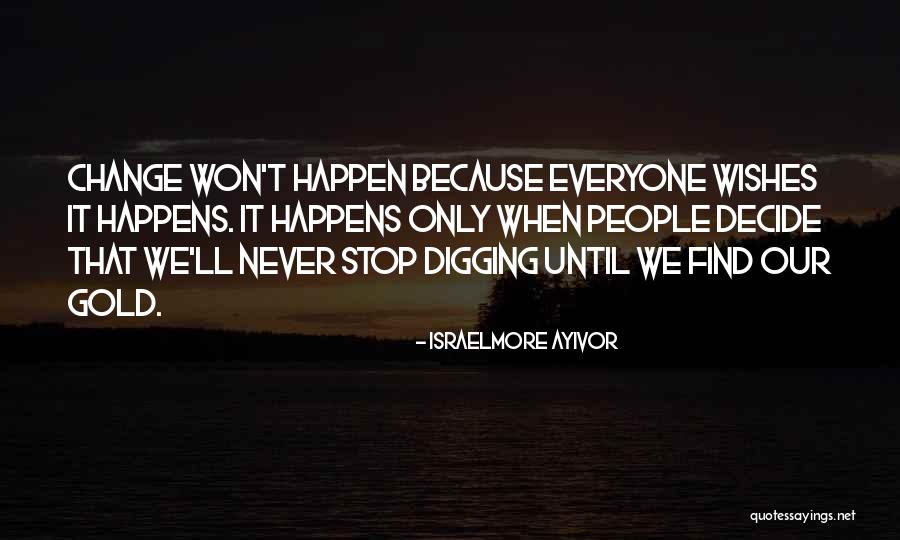 Hard Won Success Quotes By Israelmore Ayivor