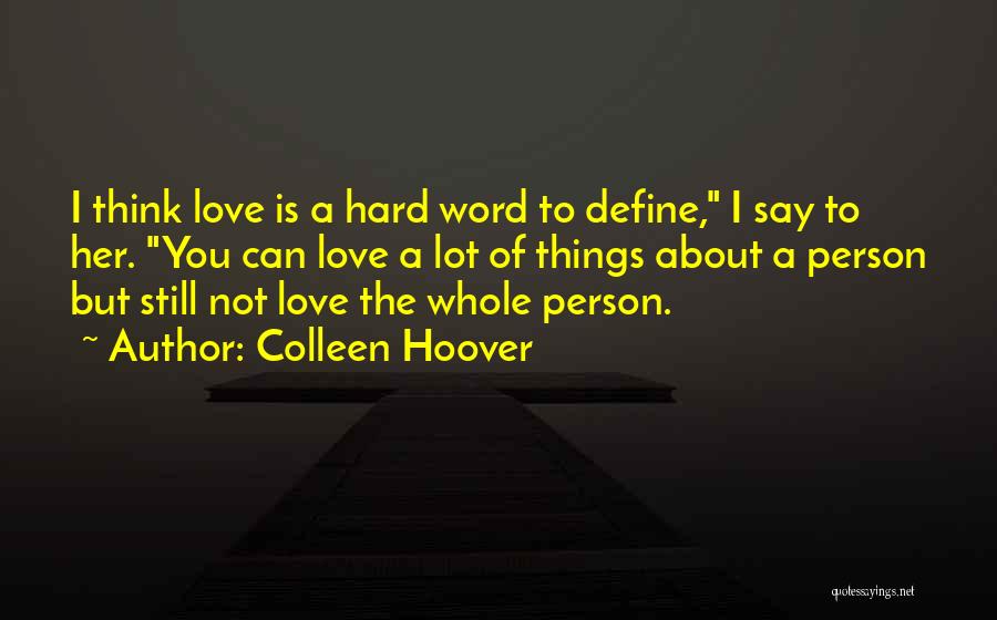 Hard Word Quotes By Colleen Hoover