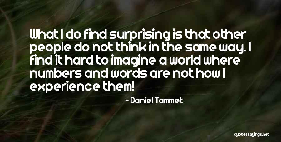 Hard Words Quotes By Daniel Tammet Hard Words Quotes By Daniel Tammet