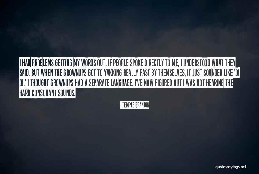 Hard Words Quotes By Temple Grandin Hard Words Quotes By Temple Grandin