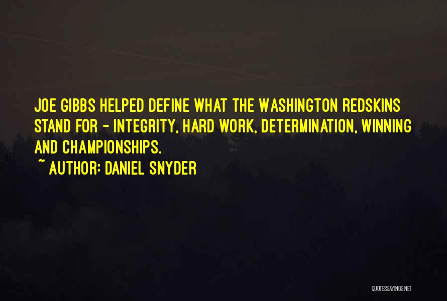 Hard Work And Determination Quotes By Daniel Snyder