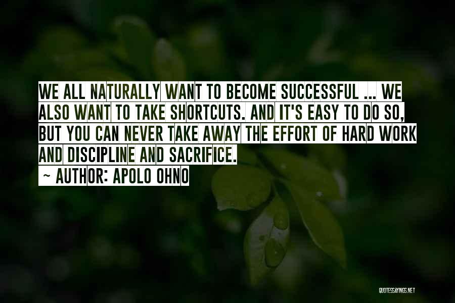 Hard Work And Discipline Quotes By Apolo Ohno