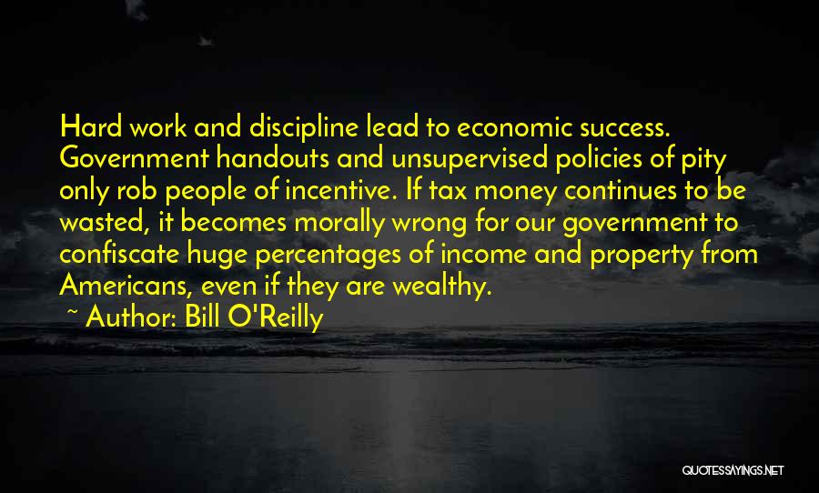 Hard Work And Discipline Quotes By Bill O'Reilly