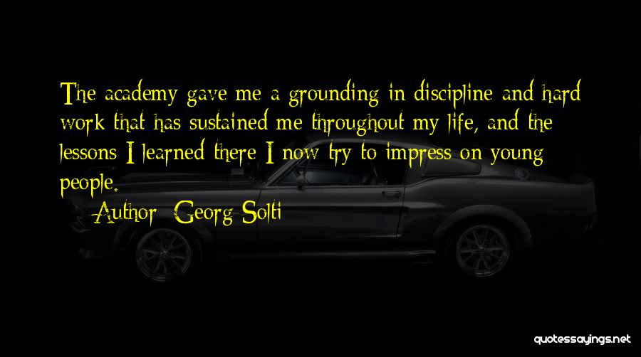 Hard Work And Discipline Quotes By Georg Solti