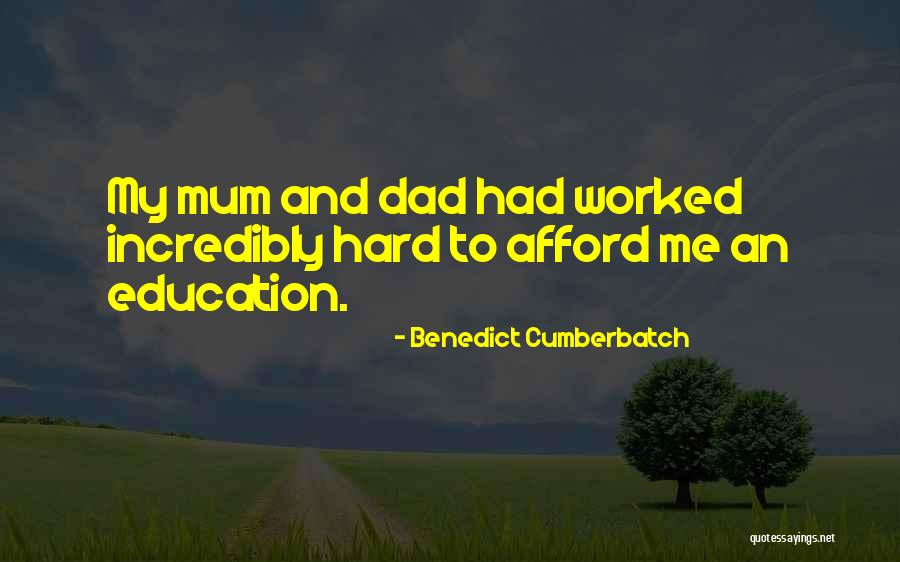 Hard Work And Education Quotes By Benedict Cumberbatch Hard Work And Education Quotes By Benedict Cumberbatch