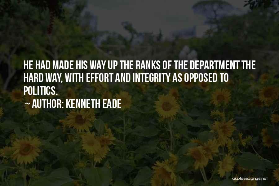 Hard Work And Effort Quotes By Kenneth Eade