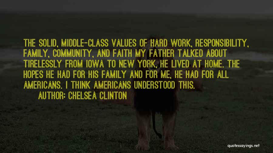 Hard Work And Family Quotes By Chelsea Clinton