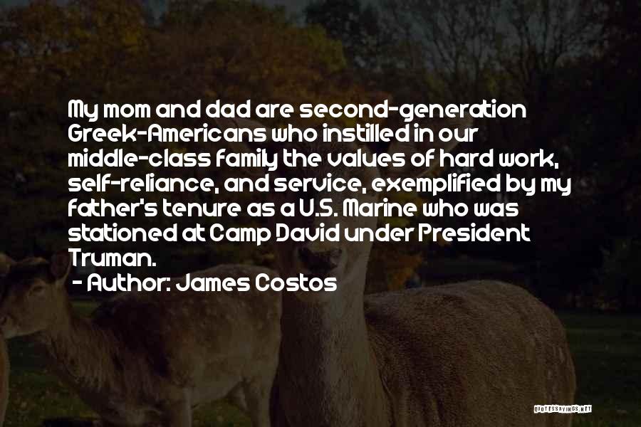 Hard Work And Family Quotes By James Costos