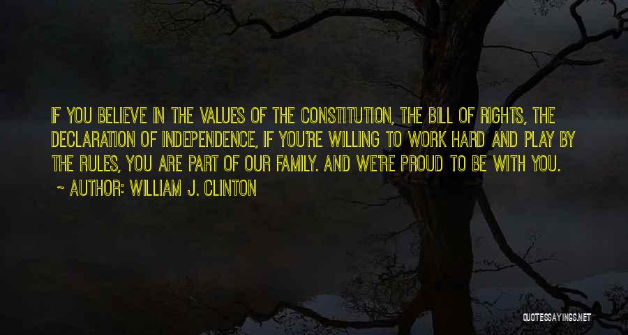 Hard Work And Family Quotes By William J. Clinton