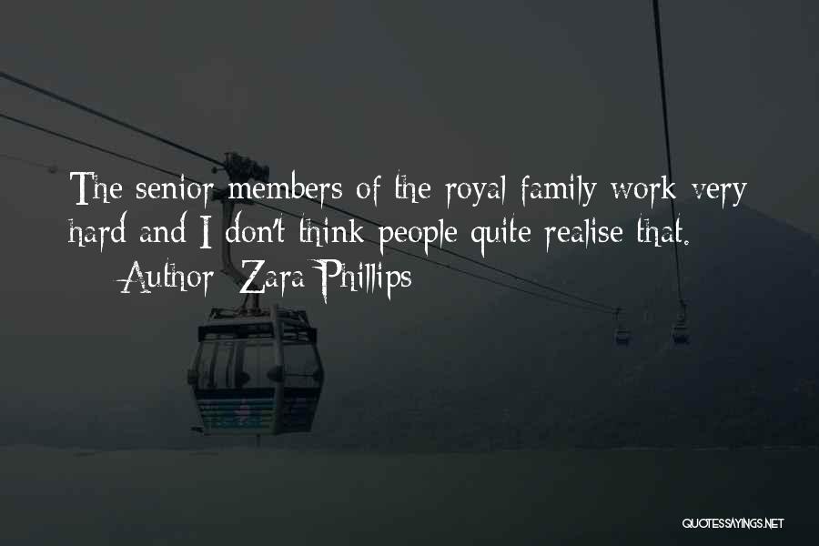 Hard Work And Family Quotes By Zara Phillips