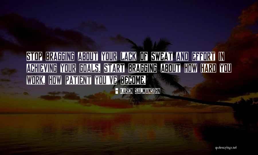 Hard Work And Goals Quotes By Karen Salmansohn Hard Work And Goals Quotes By Karen Salmansohn