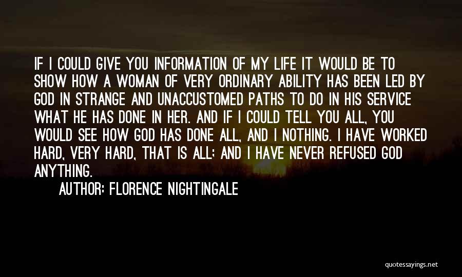 Hard Work And God Quotes By Florence Nightingale