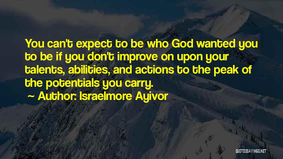 Hard Work And God Quotes By Israelmore Ayivor