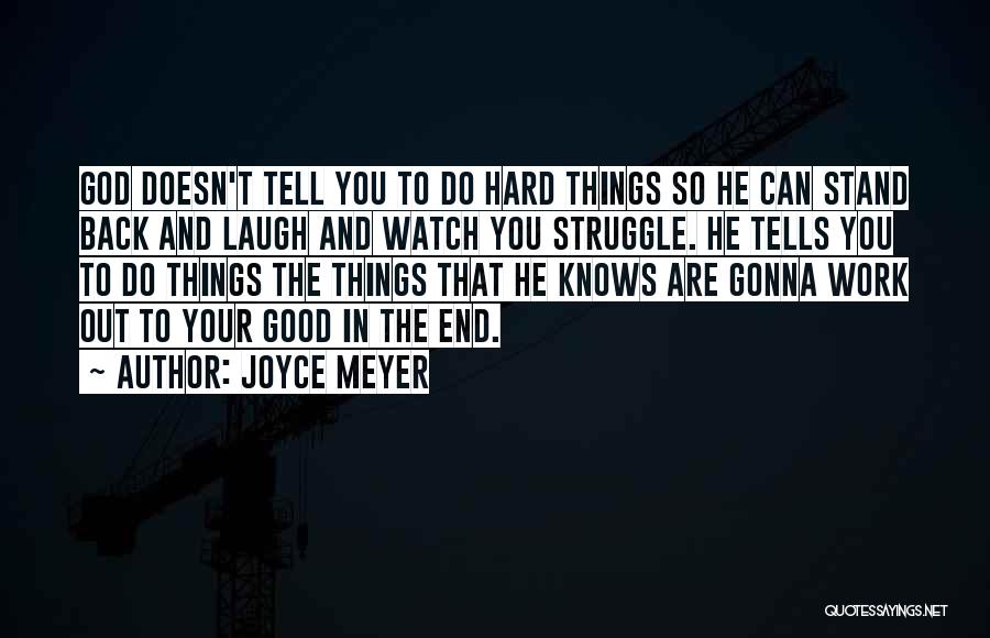 Hard Work And God Quotes By Joyce Meyer