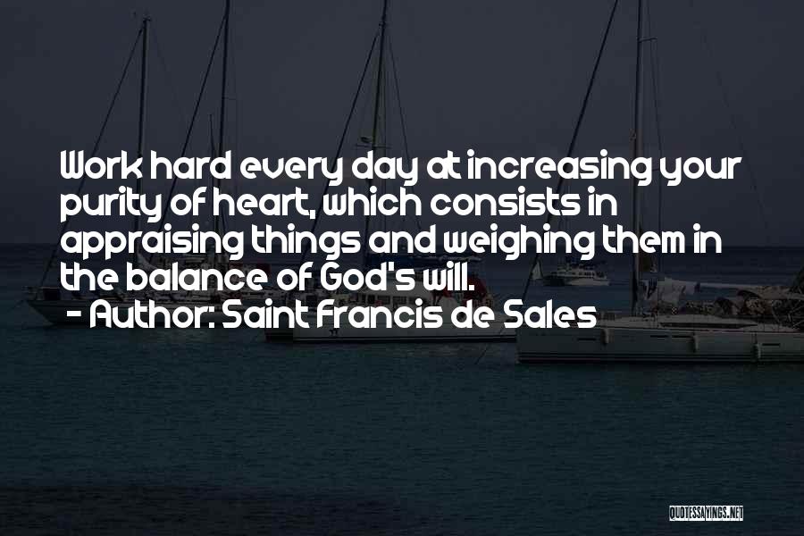 Hard Work And God Quotes By Saint Francis De Sales