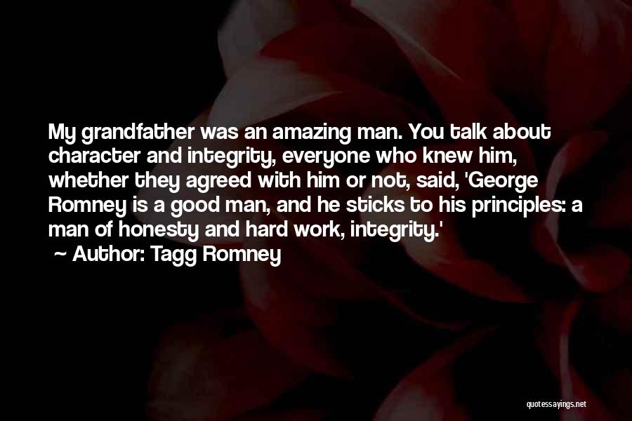 Hard Work And Honesty Quotes By Tagg Romney