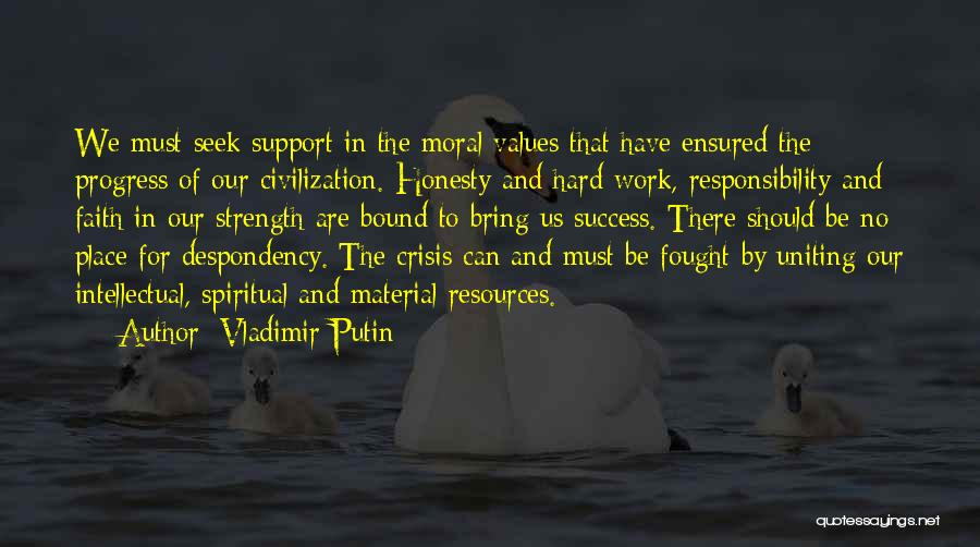 Hard Work And Honesty Quotes By Vladimir Putin