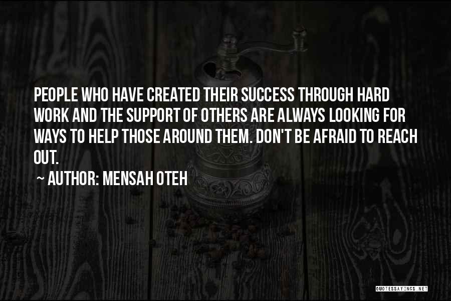 Hard Work And Life Quotes By Mensah Oteh