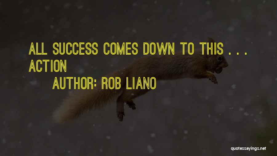Hard Work And Motivation Quotes By Rob Liano