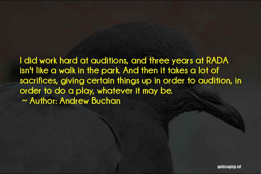 Hard Work And Play Quotes By Andrew Buchan