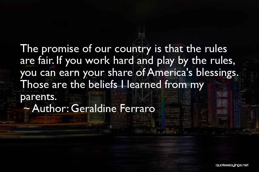 Hard Work And Play Quotes By Geraldine Ferraro