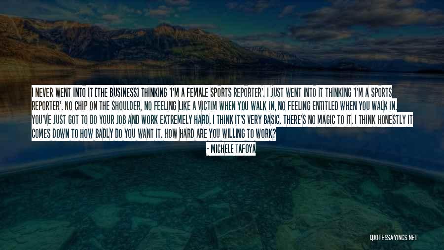 Hard Work And Sports Quotes By Michele Tafoya