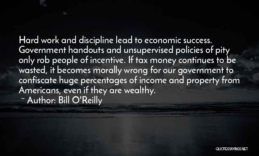 Hard Work And Success Quotes By Bill O'Reilly