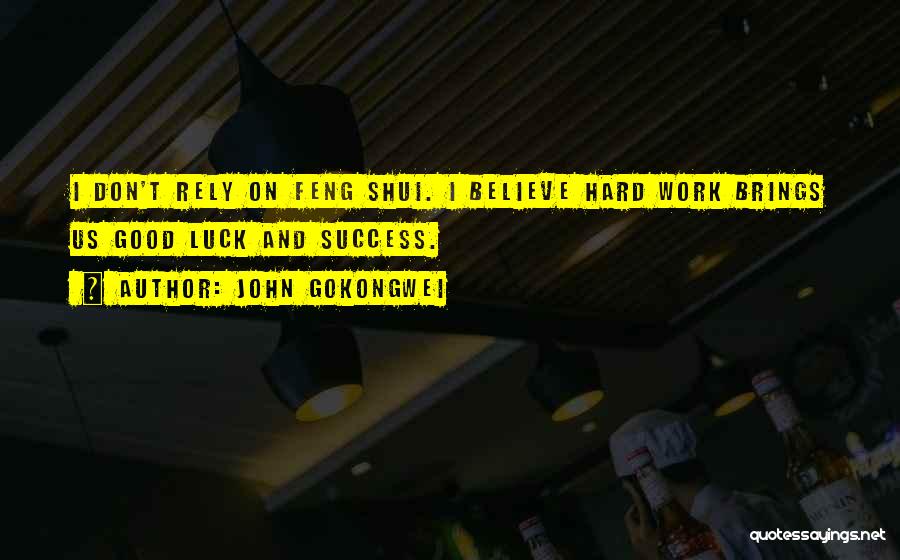 Hard Work And Success Quotes By John Gokongwei