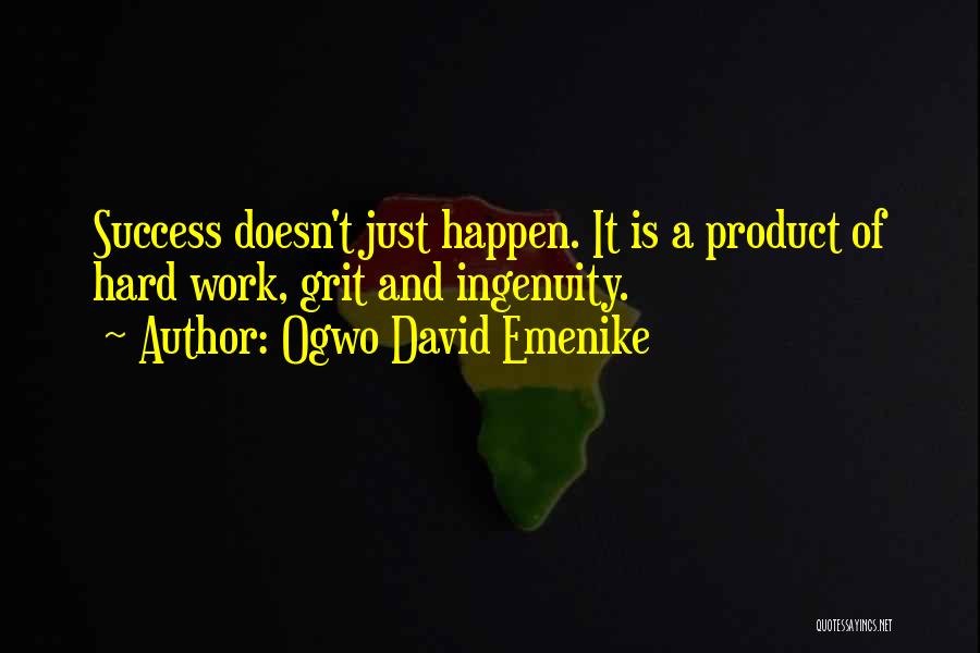 Hard Work And Success Quotes By Ogwo David Emenike