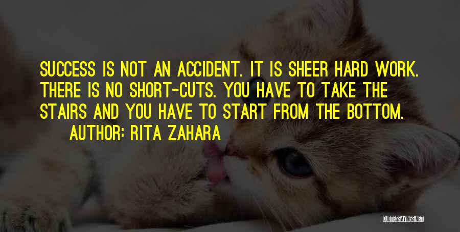 Hard Work And Success Quotes By Rita Zahara