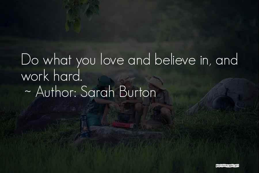 Hard Work And Success Quotes By Sarah Burton