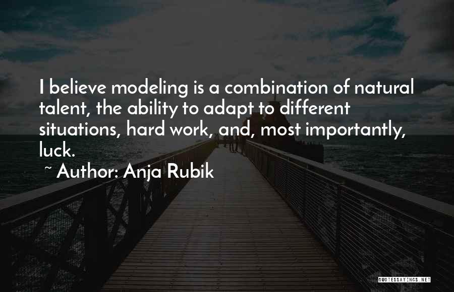 Hard Work And Talent Quotes By Anja Rubik