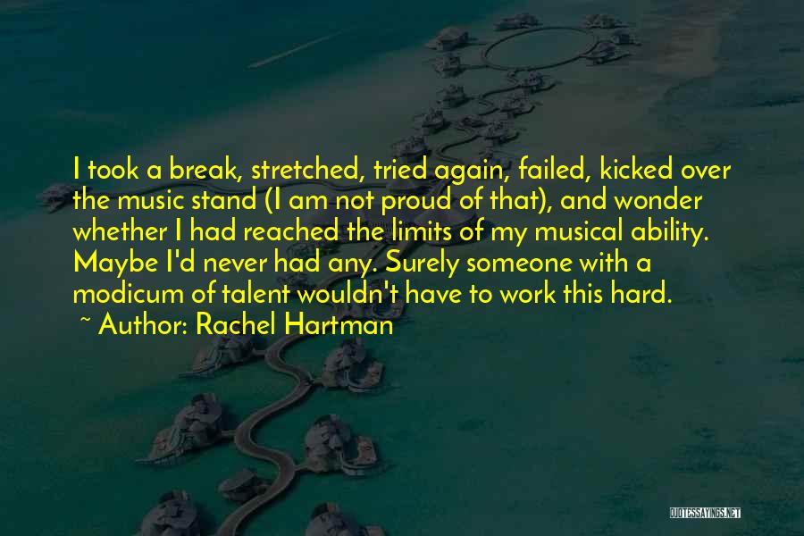 Hard Work And Talent Quotes By Rachel Hartman