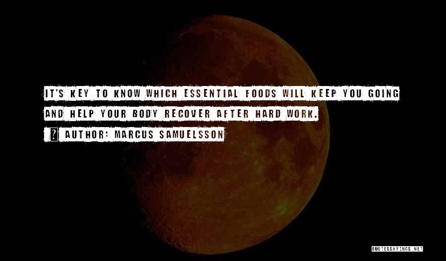 Hard Work Body Quotes By Marcus Samuelsson