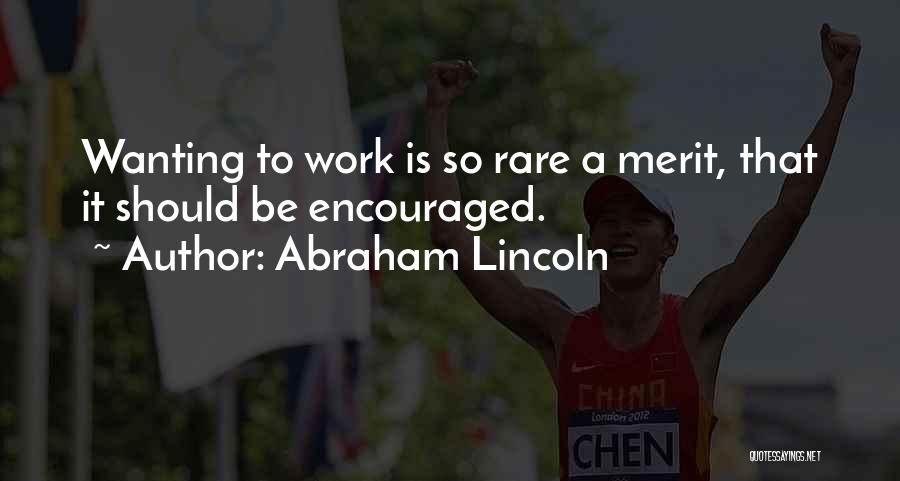 Hard Work By Abraham Lincoln Quotes By Abraham Lincoln