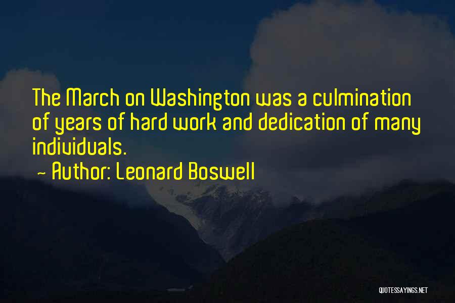 Hard Work Dedication Quotes By Leonard Boswell