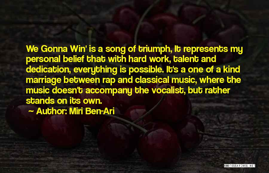 Hard Work Dedication Quotes By Miri Ben-Ari