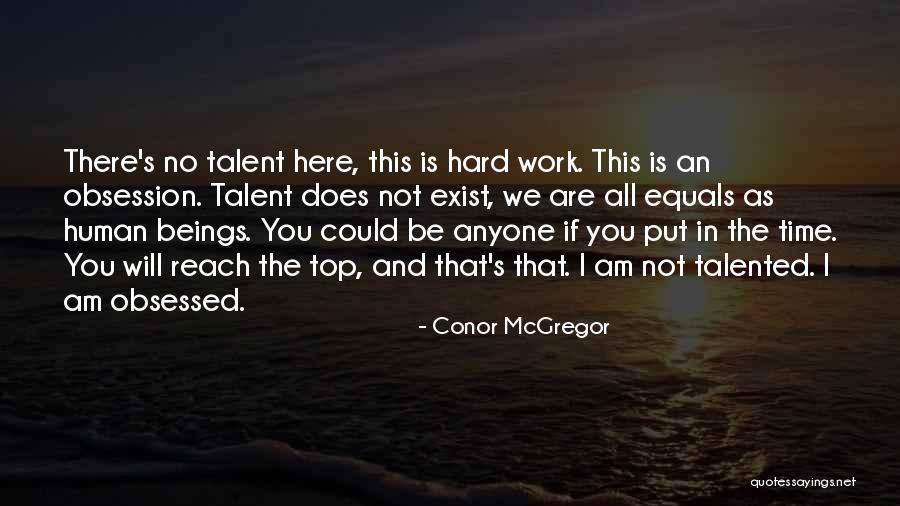 Hard Work Equals Success Quotes By Conor McGregor