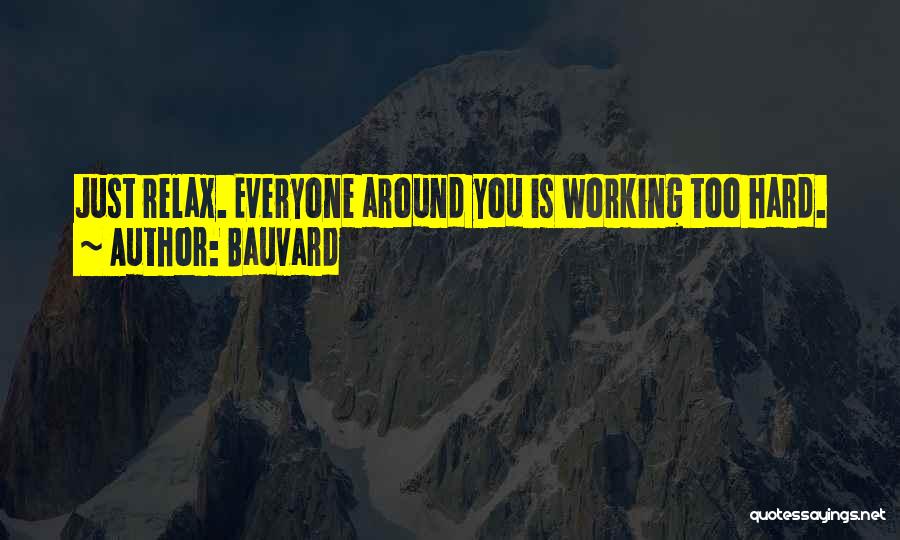 Hard Work Funny Quotes By Bauvard