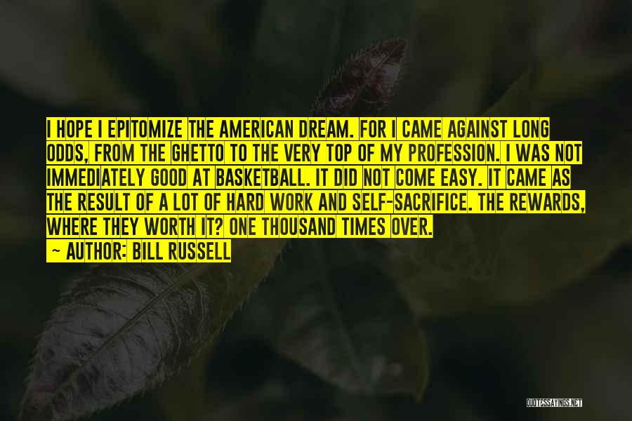 Hard Work In Basketball Quotes By Bill Russell