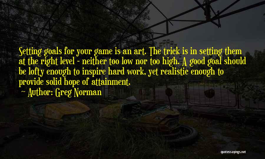 Hard Work In Basketball Quotes By Greg Norman