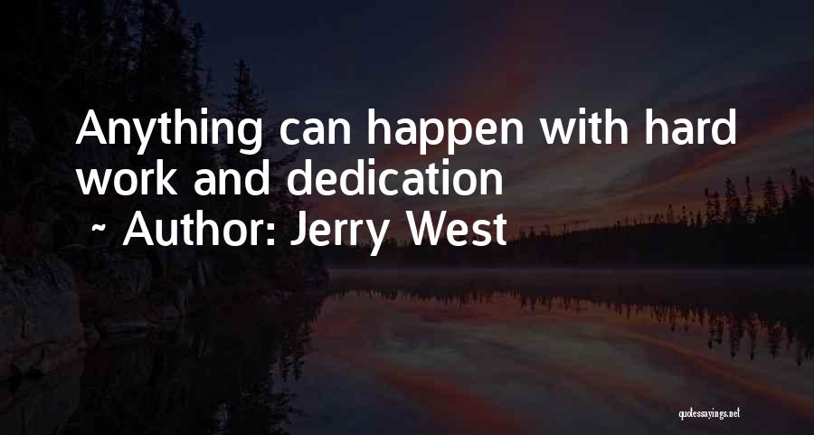Hard Work In Basketball Quotes By Jerry West
